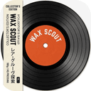 Wax Scout